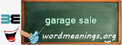 WordMeaning blackboard for garage sale